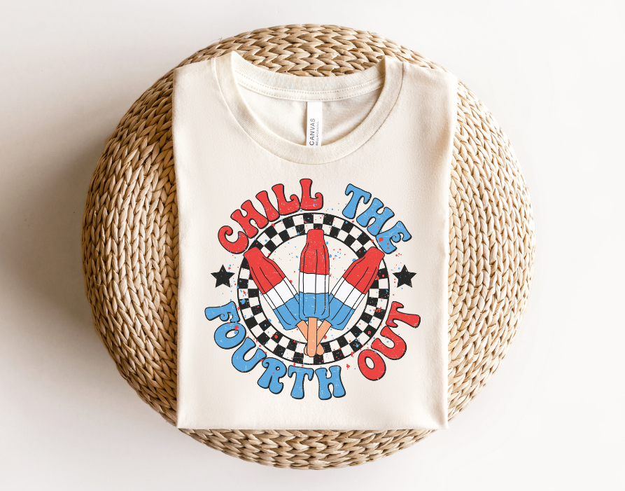 Chill The Fourth Out Shirt