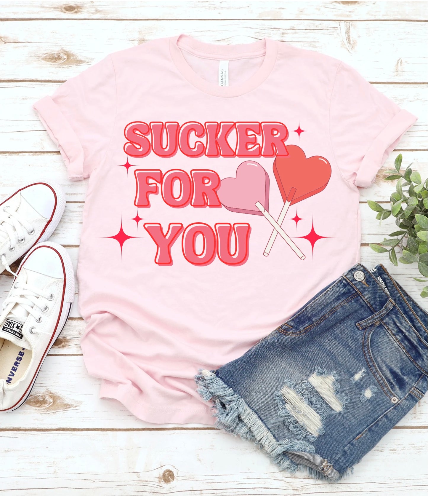 Sucker For You Shirt